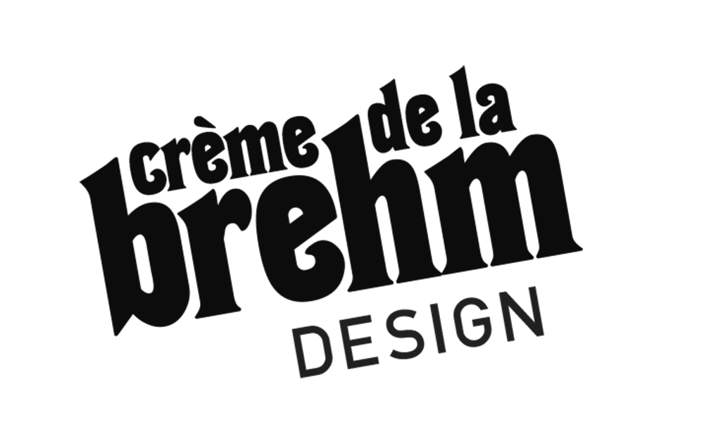 crèmedelabrehm design